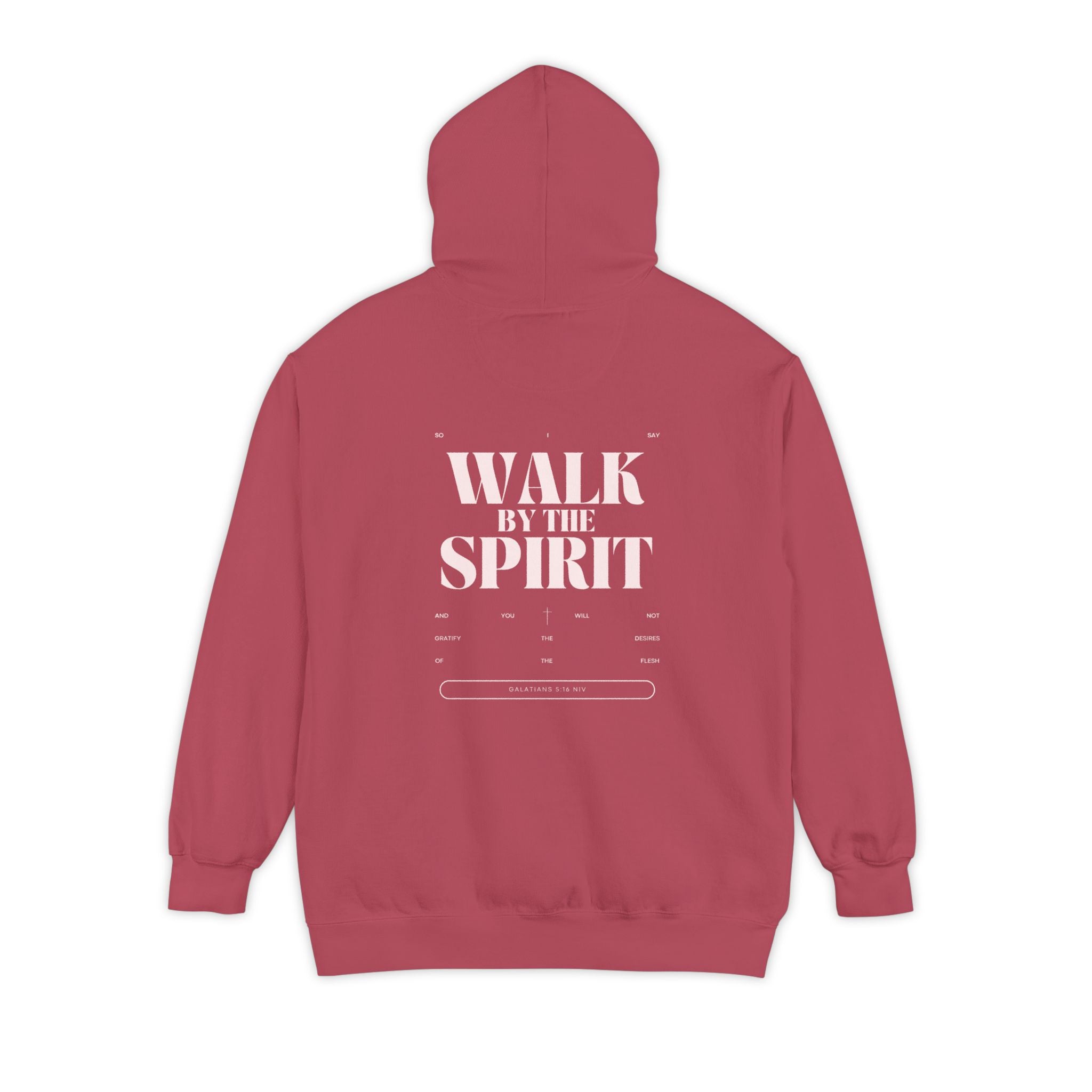 Walk By The Spirit Hoodie