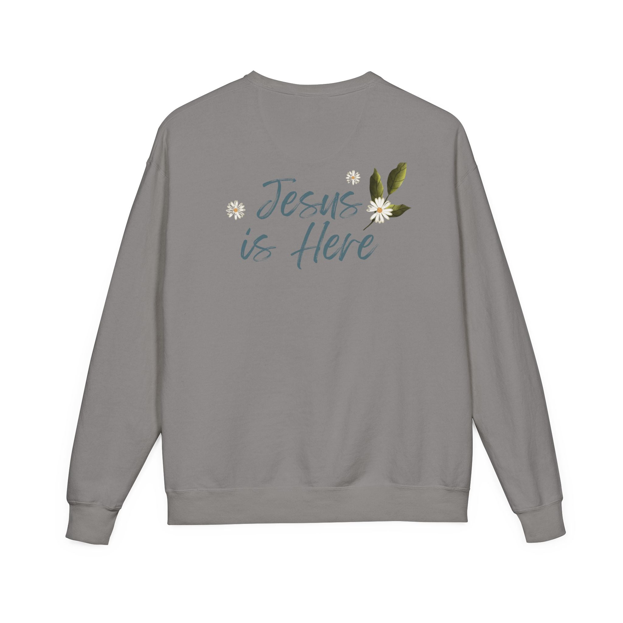 Jesus Is Here Crewneck