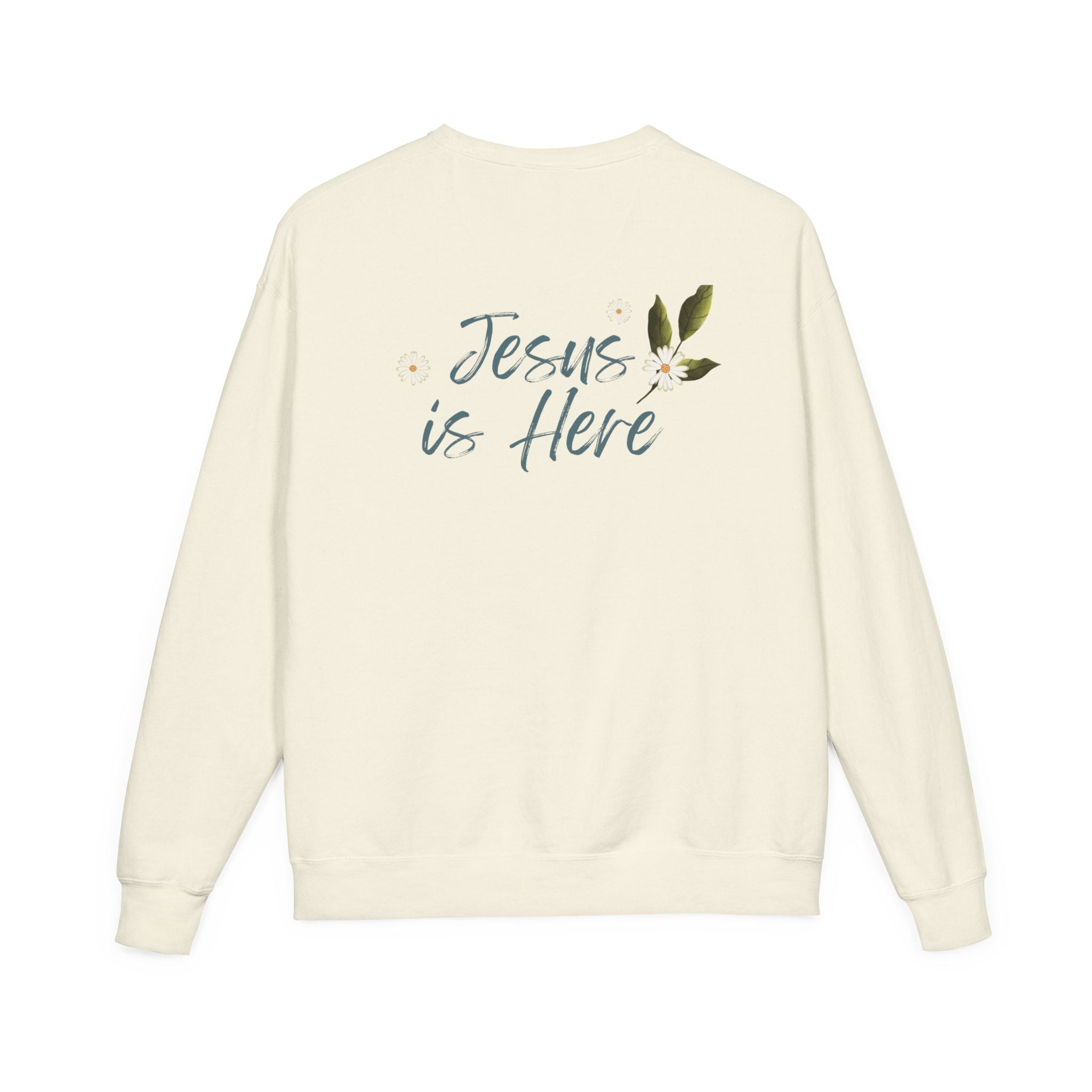 Jesus Is Here Crewneck
