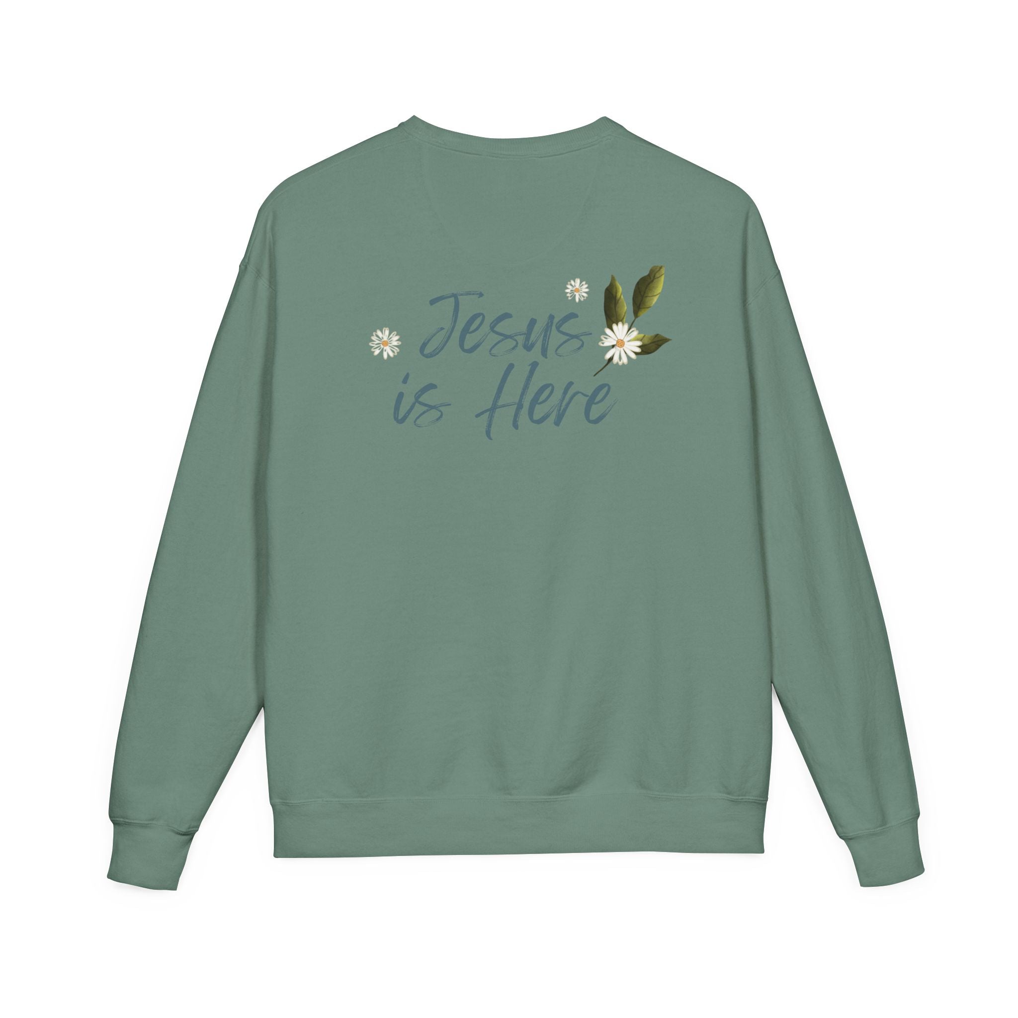 Jesus Is Here Crewneck