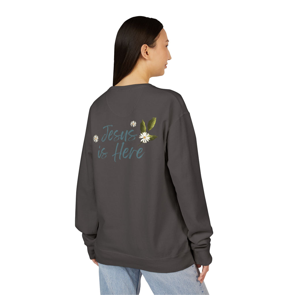 Jesus Is Here Crewneck