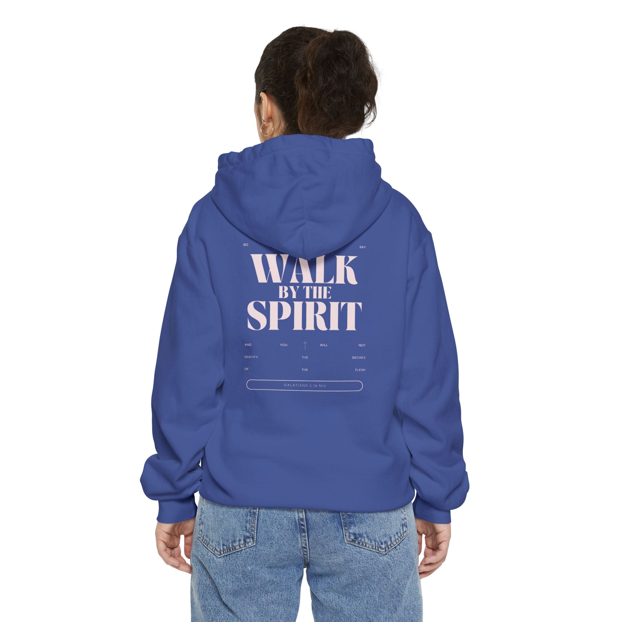 Walk By The Spirit Hoodie