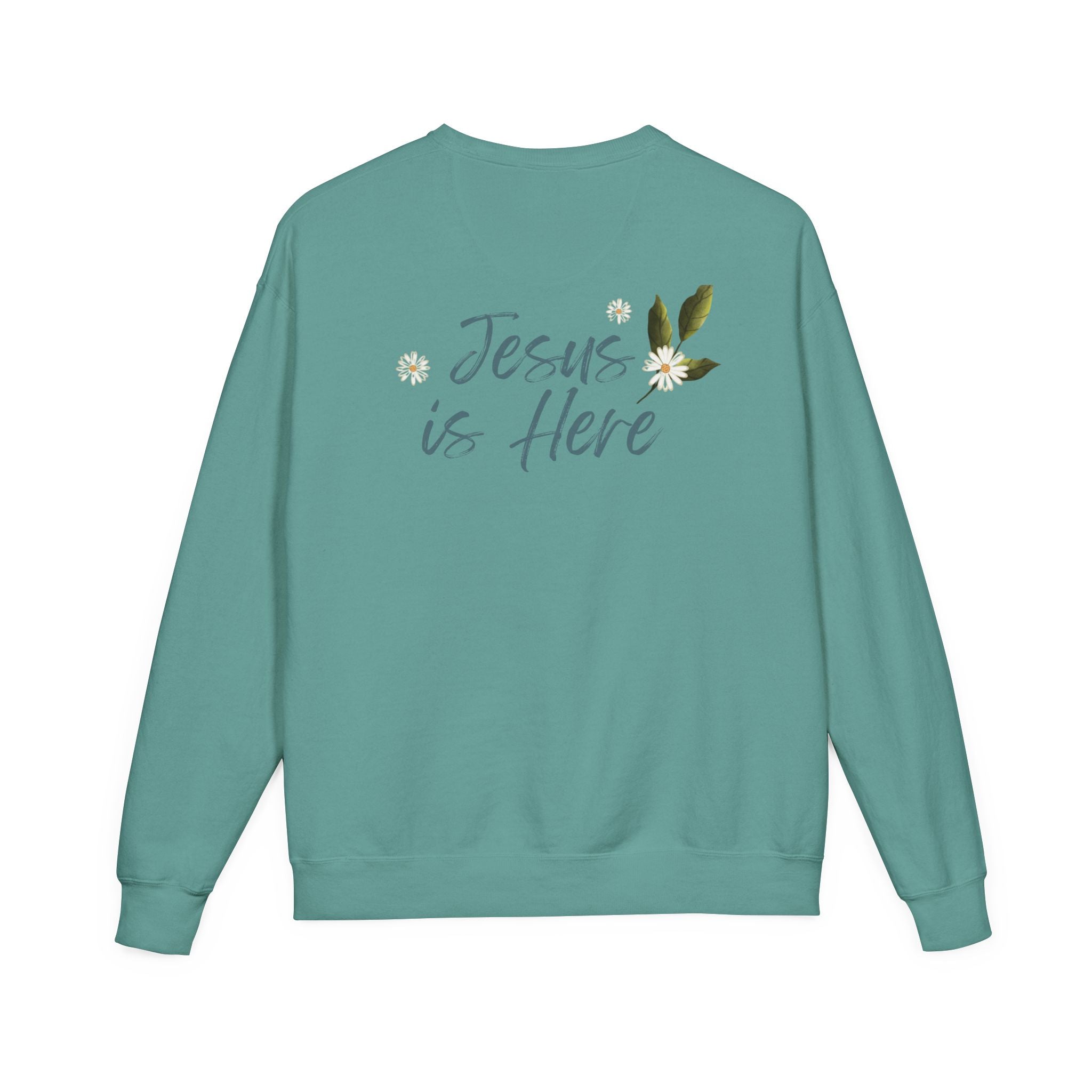 Jesus Is Here Crewneck