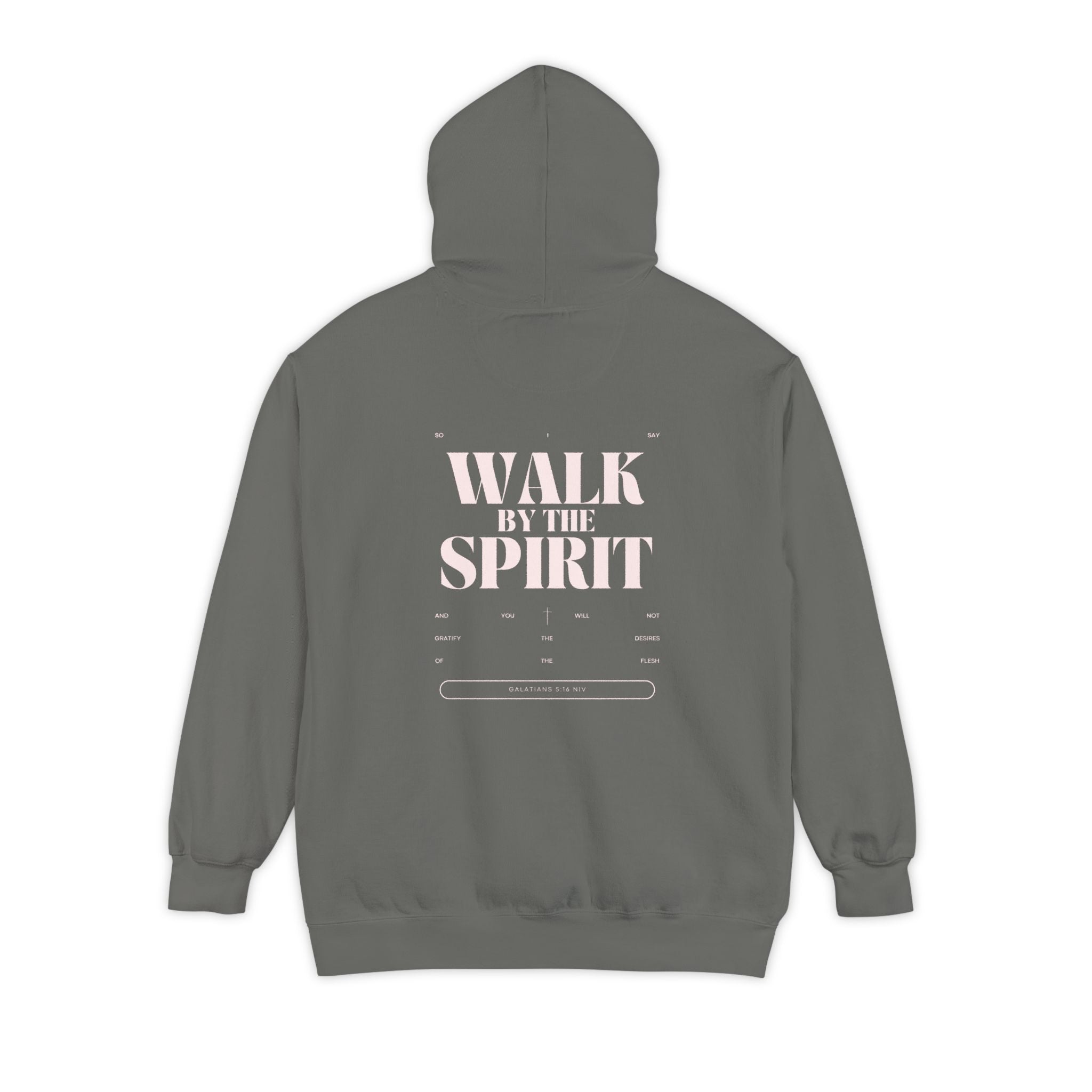 Walk By The Spirit Hoodie